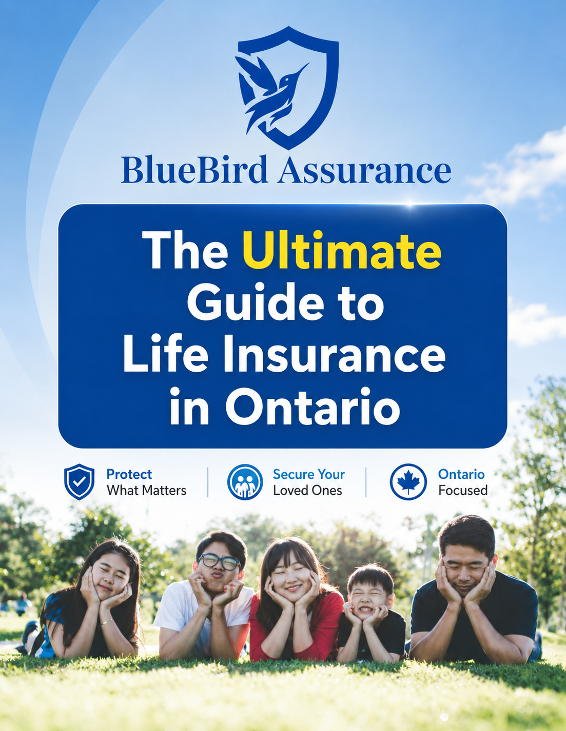 The Ultimate Guide to Life Insurance in Ontario — 2026 Edition by Bluebird Assurance